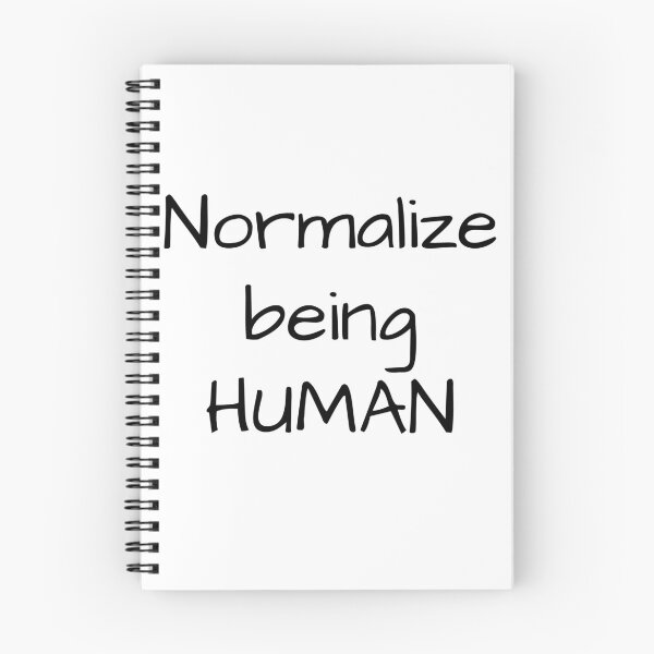 Item preview, NORMALIZE BEING HUMAN . designed and sold by AldanaQA.