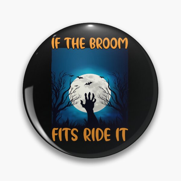 Item preview, If the broom fits ride it designed and sold by gsnepu.