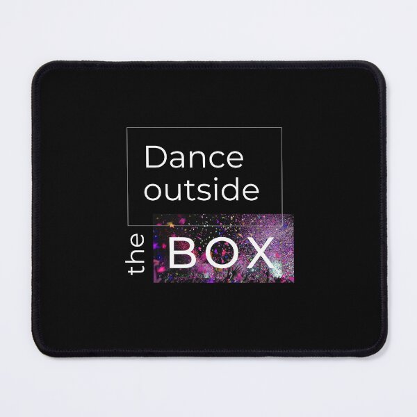 Item preview, Dance outside the box cause dance itself is an addiction!!! designed and sold by M-Infinite.