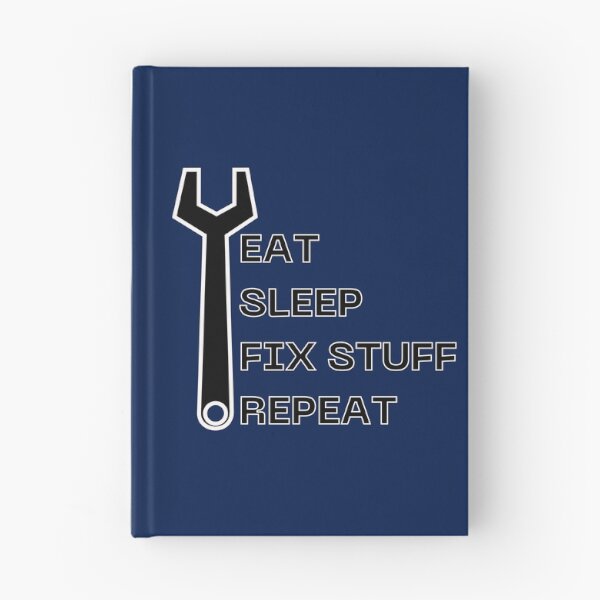 Item preview, Eat sleep fix stuff repeat mechanical tools designed and sold by Randa Ranmania.