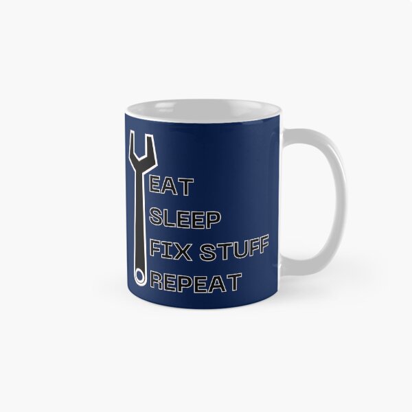 Item preview, Eat sleep fix stuff repeat mechanical tools designed and sold by Randa Ranmania.