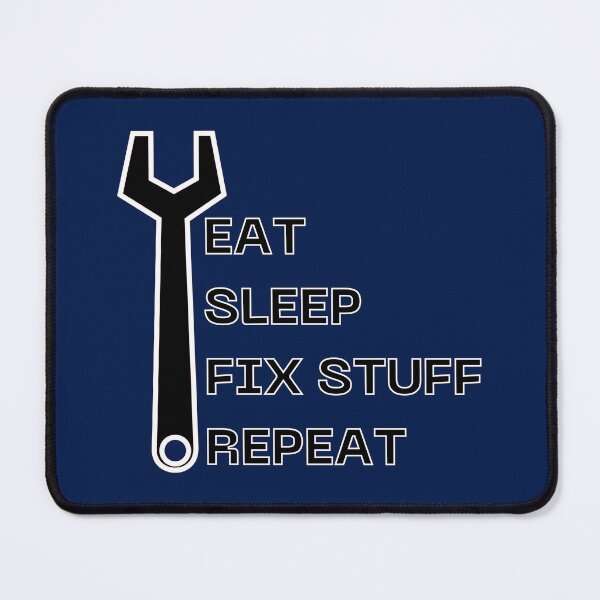Item preview, Eat sleep fix stuff repeat mechanical tools designed and sold by Randa Ranmania.