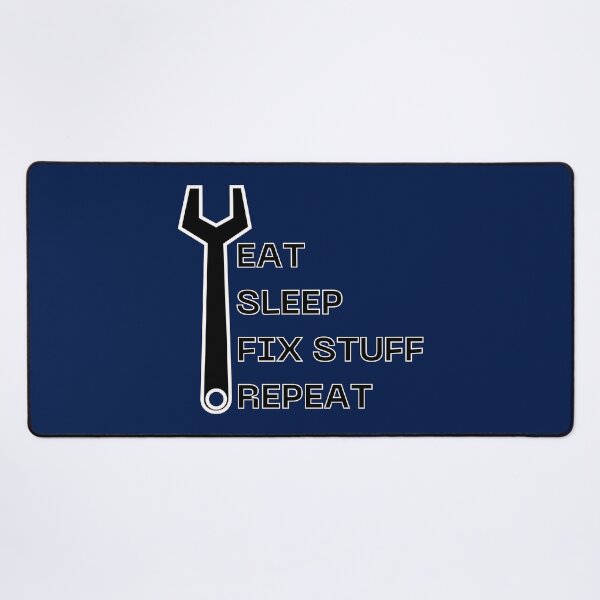 Item preview, Eat sleep fix stuff repeat mechanical tools designed and sold by Randa Ranmania.