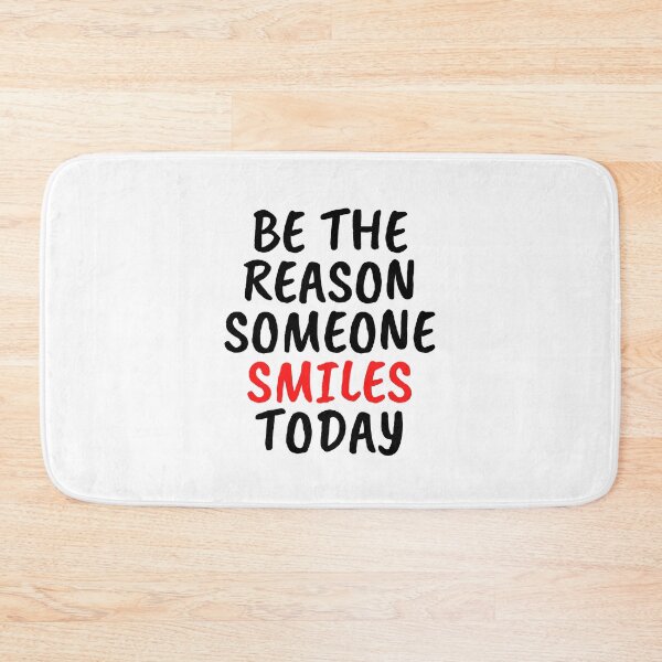 Item preview, Be The Reason Someone Smiles Today designed and sold by SpeakLifeHQ.