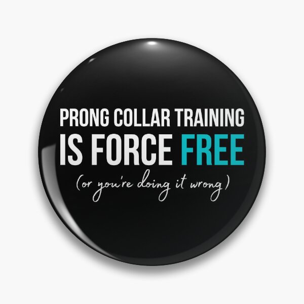 Item preview, Prong Collar Is Force Free Balanced Dog Trainer T-shirt designed and sold by DoggoneTees.