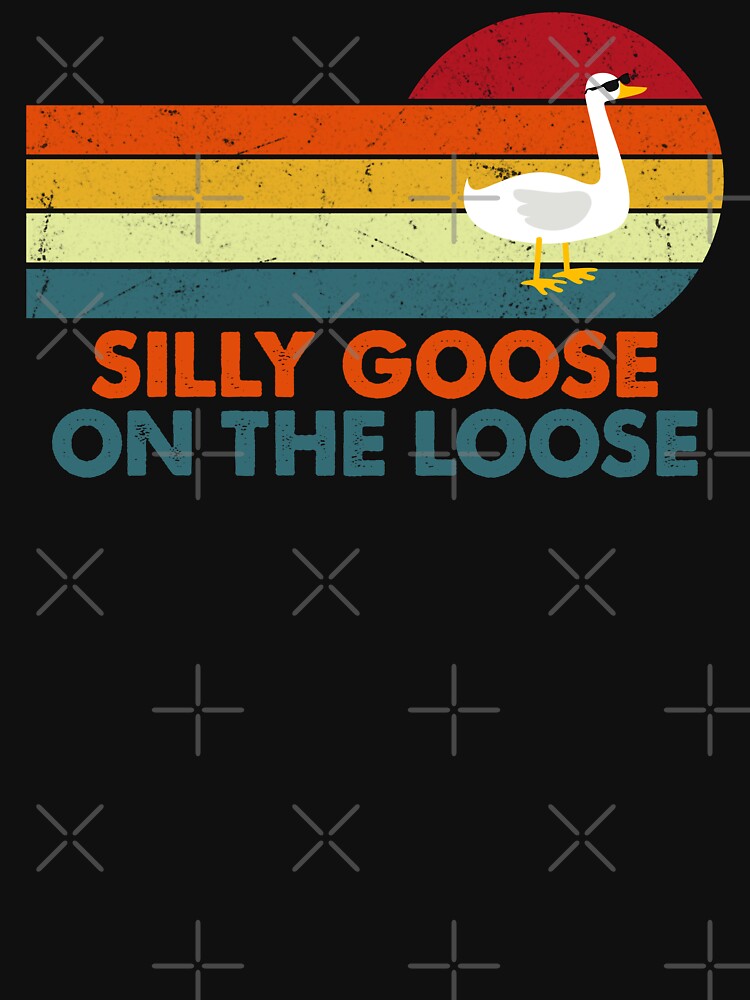 funny-silly-goose-on-the-loose-t-shirt-for-sale-by-olodzn-redbubble