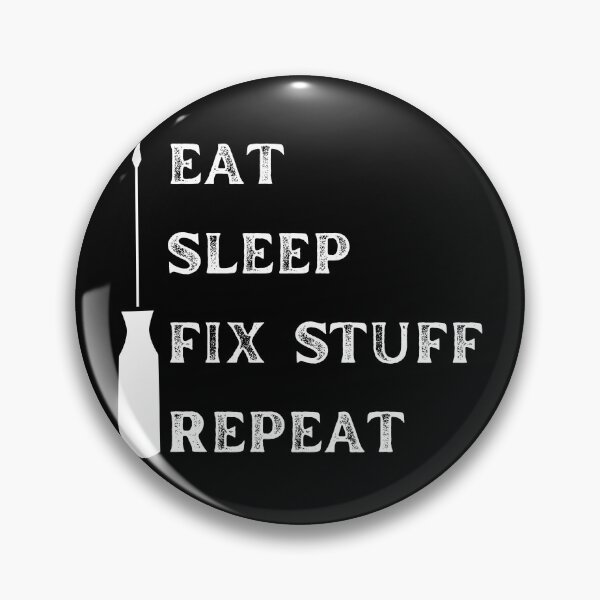 Item preview, Eat sleep fix stuff repeat funny mechanical tools designed and sold by Randa Ranmania.