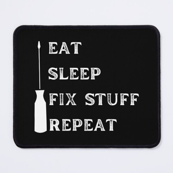 Item preview, Eat sleep fix stuff repeat funny mechanical tools designed and sold by Randa Ranmania.