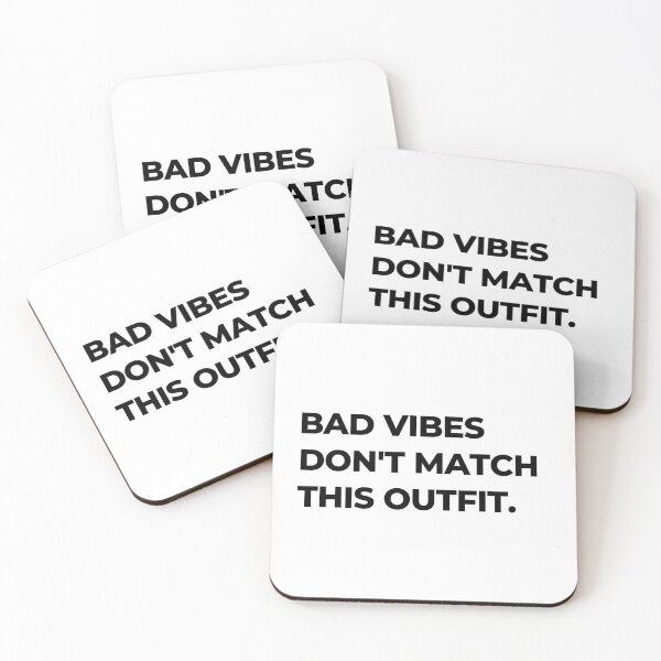Item preview, Bad Vibes Don't Match This Outfit designed and sold by Orangegrph.