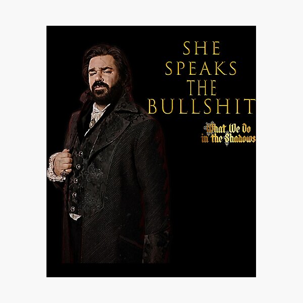 She speaks the bullshit - Laszlo Photographic Print