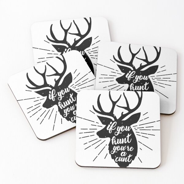 Item preview, If you hunt you're a cunt  designed and sold by DmitriyRobinson.