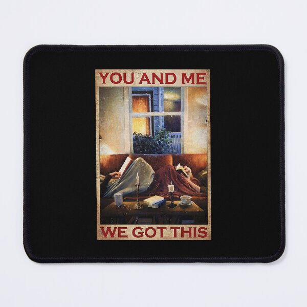 Item preview, You and me we got this couple and books lover designed and sold by Alexanderhishop.