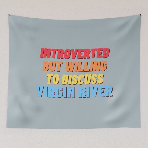 Item preview, Introverted but willing to discuss Virgin River   designed and sold by LucasSimpson3.
