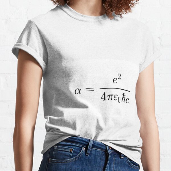 Fine-Structure Constant, α, is a Fundamental Physical Constant Classic T-Shirt