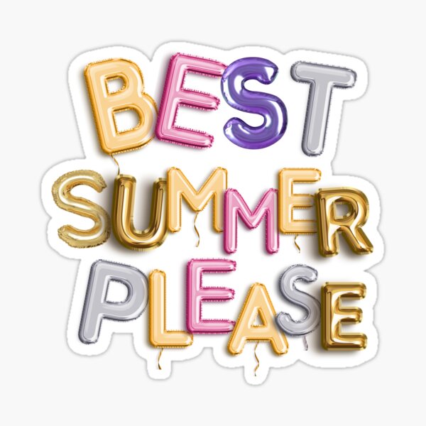 best summer please so we can play swim and surf and fishing Sticker