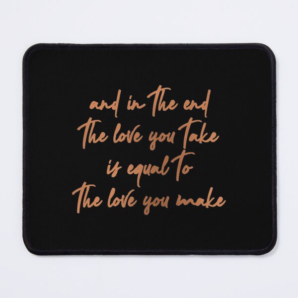 Item preview, the love you take is equal to the love you make designed and sold by LoyalFamiliarA.