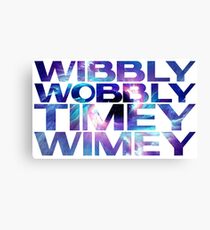 Wibbly Wobbly Timey Wimey Canvas Print