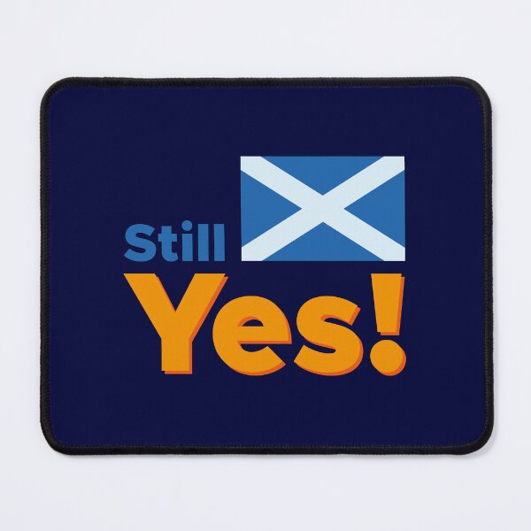 Item preview, Still Yes to an independent Scotland! designed and sold by MarbleFoxDesign.