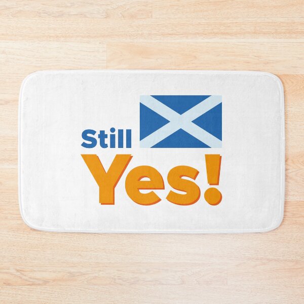 Item preview, Still Yes to an independent Scotland! designed and sold by MarbleFoxDesign.