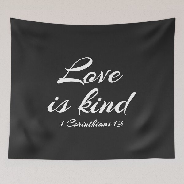 Item preview, Christian Design - Love is Kind - 1 Corinthians 13 designed and sold by simplydesignart.