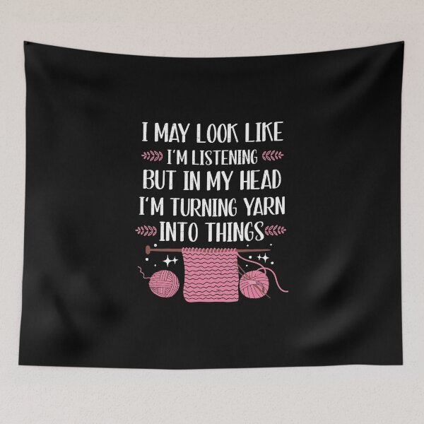 Item preview, I May Look Like I'm Listening Funny Knitting For Knit Lovers designed and sold by StrongShirts.
