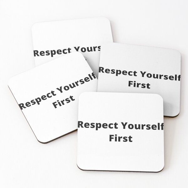 Item preview, Respect Yourself First Positive Self Respect Quote designed and sold by timg58.