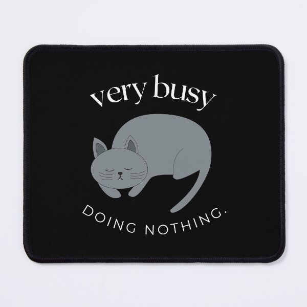 Item preview, Lazy Cat - Very busy doing nothing designed and sold by Restless Mortal.