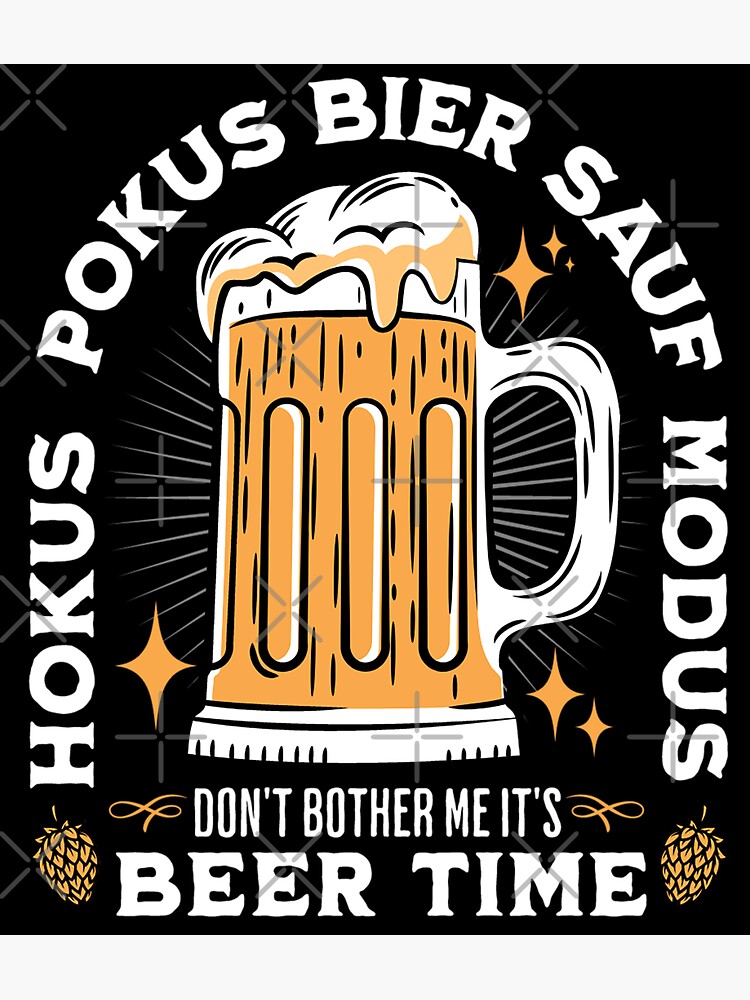 Hokus Pokus Bier Sauf Modus Lustiges Saufen Biertrinker Sticker for Sale  by frigamribe88