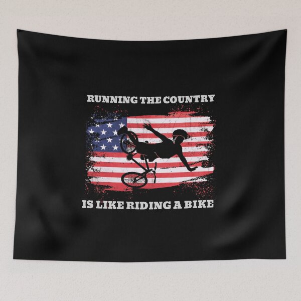 Item preview, Running The Country Is Like Riding A Bike Funny Biden designed and sold by LUX2Boutique ★★★★★.