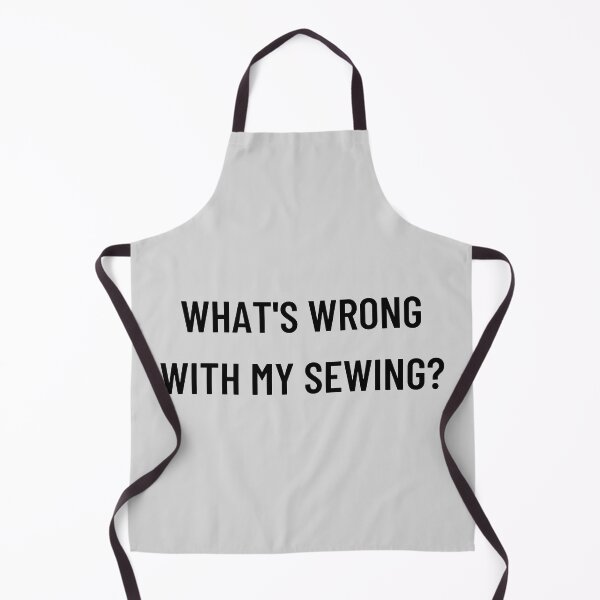 Item preview, What's wrong with my sewing? designed and sold by Spiffle.