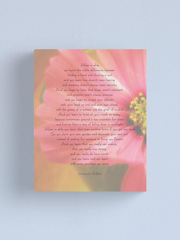 "After A While Poem with Flower Background" Canvas Print by debsdesigns