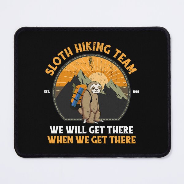Item preview, Sloth Hiking Team We Will Get There When We Get There Funny Hiking Team Vintage Gift designed and sold by BennetJaco.