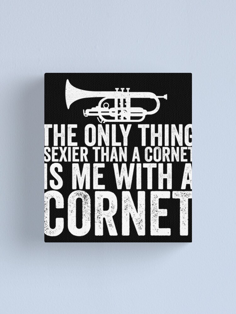 The Only Thing Sexier Than Cornet Funny Classic T-Shirt The Only Thing Sexier Than Cornet Funny Classic T-Shirt