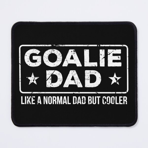 Item preview, Goalie Dad Like Normal Dad But Cooler Dad Goalkeeper designed and sold by haselshirt.