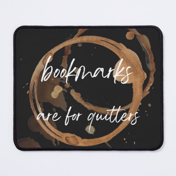 Item preview, Bookmarks are for Quitters designed and sold by AmandaGJ9t3.