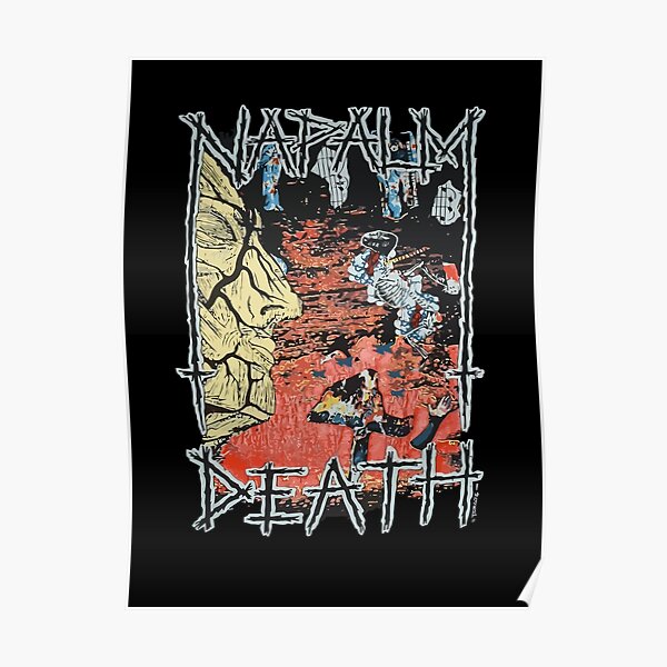 Napalm Death Poster For Sale By Dwipic Redbubble