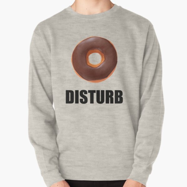Do Not Disturb Pullover Sweatshirt
