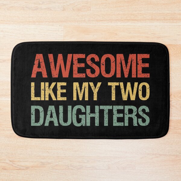 Item preview, Awesome Like My Two Daughters I designed and sold by Lemon Pepper.