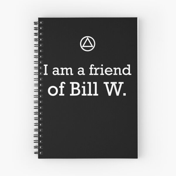 Item preview, I Am A Friend Of Bill W. - AA 12 Step Recovery T Shirt designed and sold by BurlageSerilda.