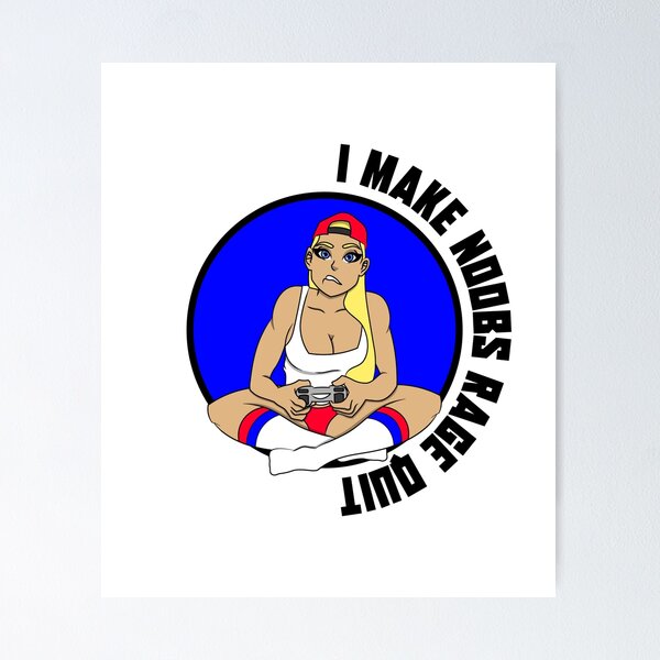 I Make Noobs Rage Quit Sticker for Sale by VibenGraphics