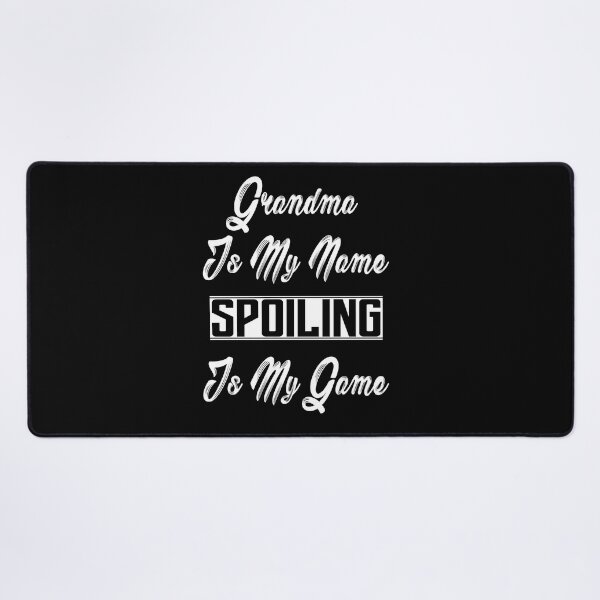 Item preview, Grandma is my name spoiling is my game (black) designed and sold by Nikmay Design.