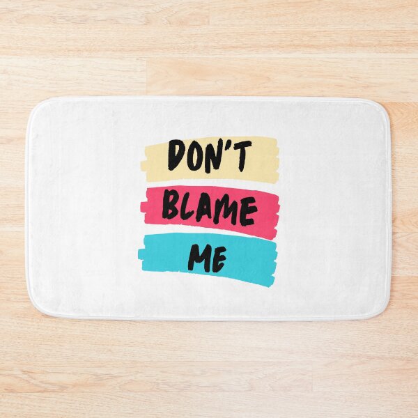 Item preview, Don't Blame Me designed and sold by azy2shop.