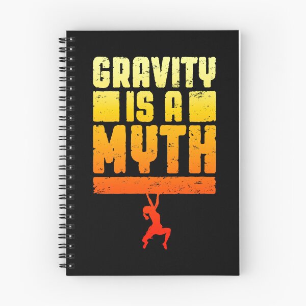 Item preview, Gravity Is A Myth Rock Climbing Bouldering Climber Girl designed and sold by GrandeDuc.