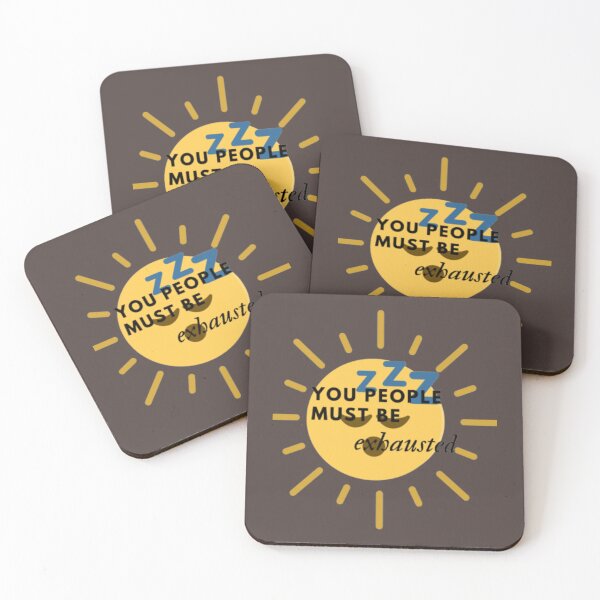 Item preview, you people must be exhausted                                   designed and sold by MGG-STORE.
