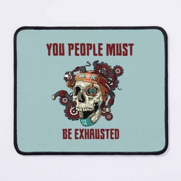 Item preview, You People Must Be Exhausted           designed and sold by MGG-STORE.