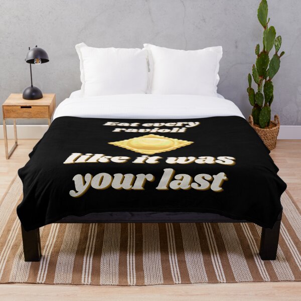 Item preview, Eat Every Ravioli Like It Was Your Last Funny Food Quote For Foodies And Food Lovers designed and sold by 5StarBBQDesign.