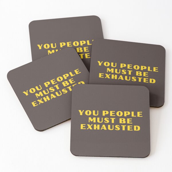 Item preview, You People Must Be Exhausted (2) designed and sold by MGG-STORE.