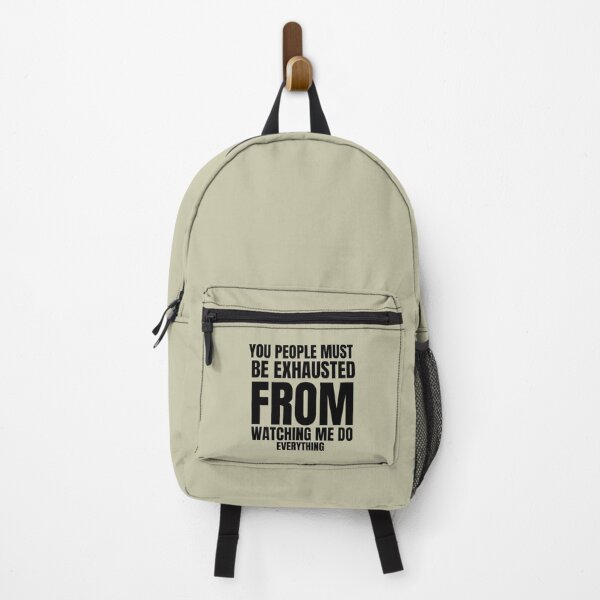 Item preview, You People Must Be Exhausted From Watching Me Do Everything                designed and sold by MGG-STORE.
