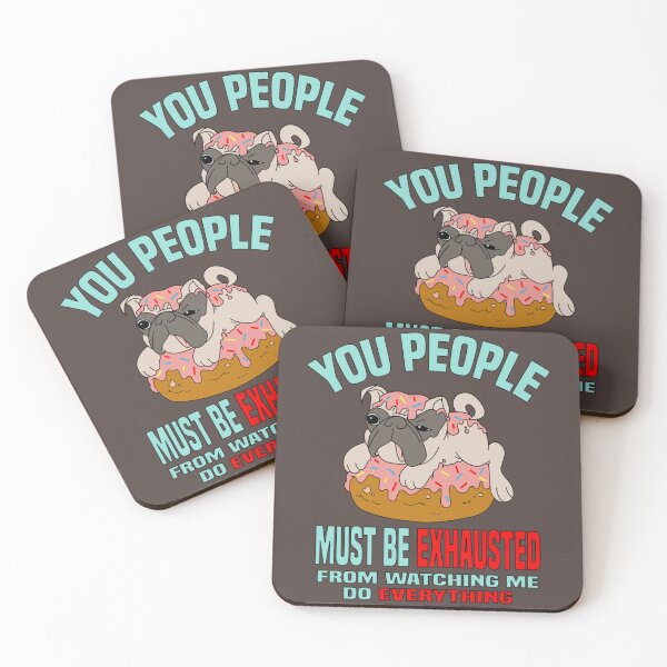 Item preview, You People Must Be Exhausted, From Watching Me Do Everything   designed and sold by MGG-STORE.