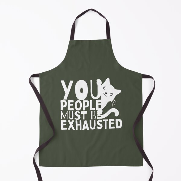 Item preview, You People Must Be Exhausted, Funny Cat    designed and sold by MGG-STORE.
